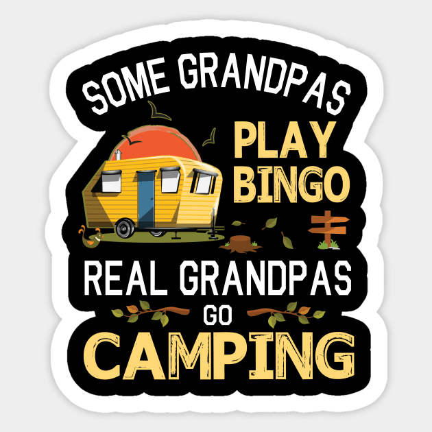 Some Grandpas Play Bingo Real Grandpas Go Camping Happy Summer Camper Gamer Vintage Retro Sticker by DainaMotteut